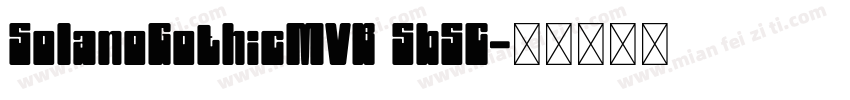 SolanoGothicMVB SbSC字体转换